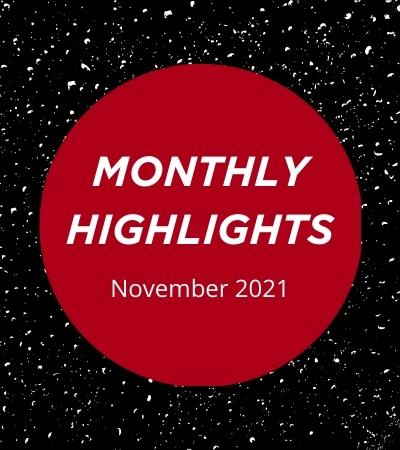 Text reads Monthly Highlights November 2021